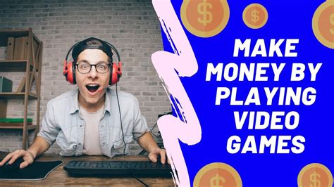 The Top Games that Pay: Turn Your Hobby into a Source of Income